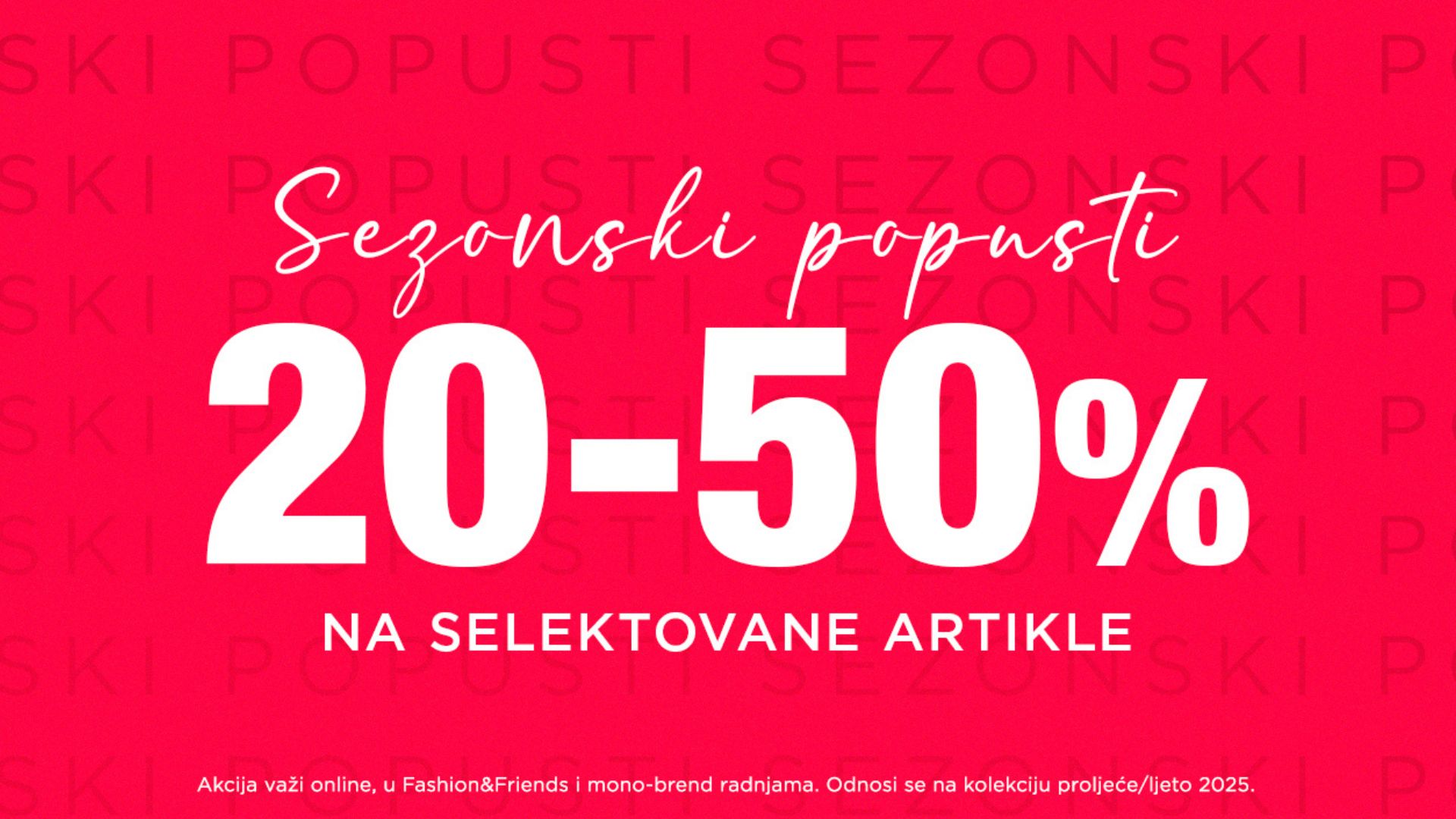 Veliki SEZONSKI POPUSTI u svim Fashion Company radnjama!